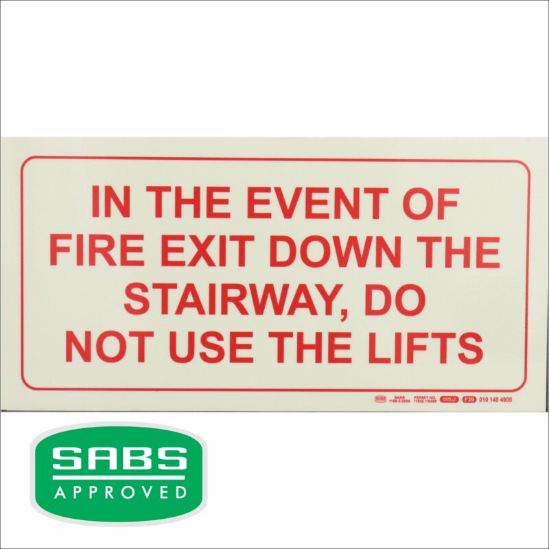 Photoluminescent 190mm Safety Sign F39 In The Event Of Fire Exit Down The Stairway Not Use Lifts