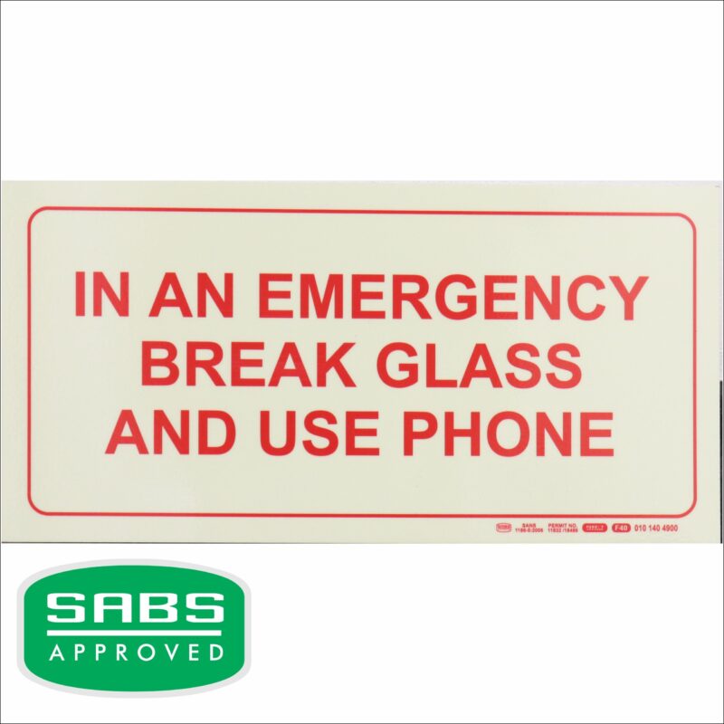 Photoluminescent 190mm Safety Sign-F40 In An Emergency Break Glass And Use Phone